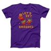Let's Get Smashed Men/Unisex T-Shirt Team Purple | Funny Shirt from Famous In Real Life