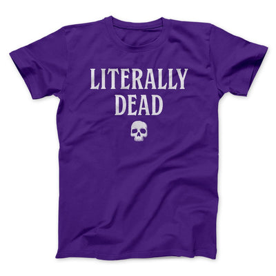 Literally Dead Men/Unisex T-Shirt Team Purple | Funny Shirt from Famous In Real Life