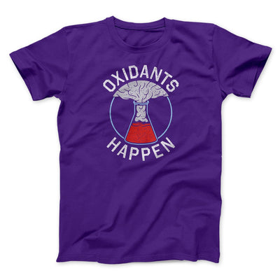 Oxidants Happen Men/Unisex T-Shirt Team Purple | Funny Shirt from Famous In Real Life