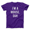 I'm A Mouse Costume Men/Unisex T-Shirt Team Purple | Funny Shirt from Famous In Real Life