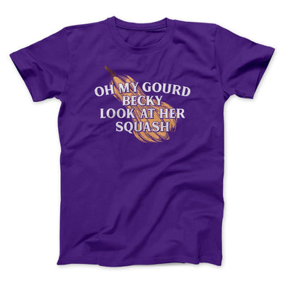 Oh My Gourd Becky Look At Her Squash Funny Thanksgiving Men/Unisex T-Shirt Team Purple | Funny Shirt from Famous In Real Life