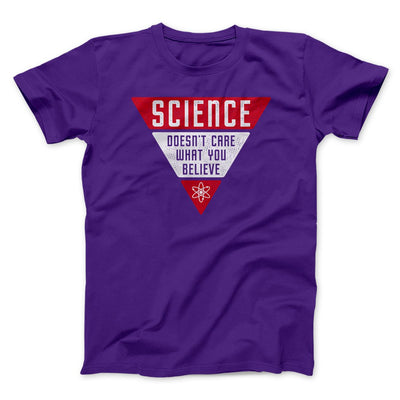 Science Doesn't Care What You Believe Men/Unisex T-Shirt Team Purple | Funny Shirt from Famous In Real Life