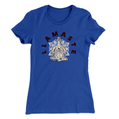 Llamaste Funny Women's T-Shirt Royal | Funny Shirt from Famous In Real Life