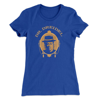 Dr. Dreidel Women's T-Shirt Royal | Funny Shirt from Famous In Real Life