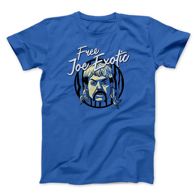Free Joe Exotic Funny Movie Men/Unisex T-Shirt True Royal | Funny Shirt from Famous In Real Life