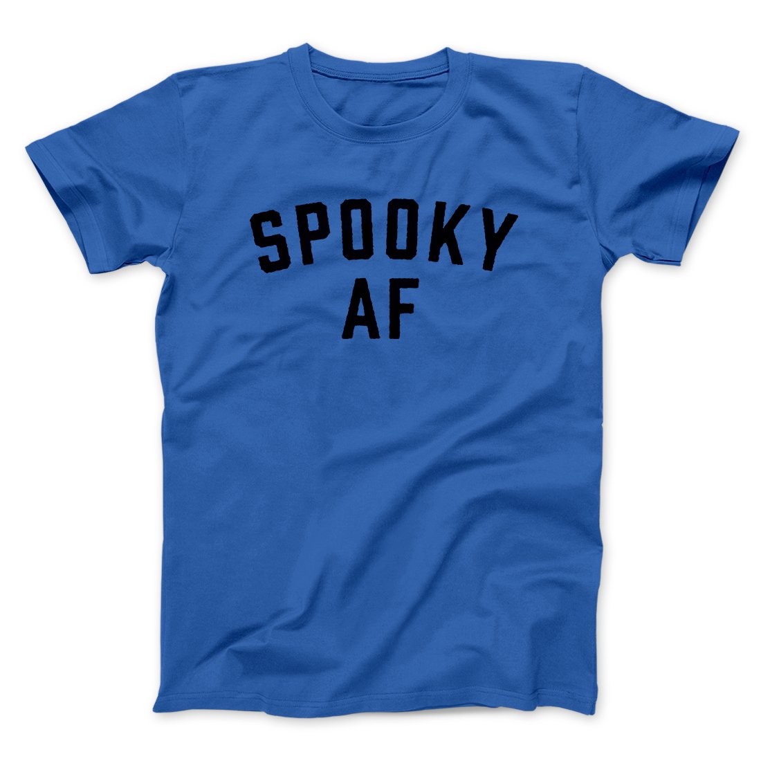 Spooky AF Men/Unisex T-Shirt | Funny Shirt from Famous In Real Life