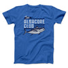 The Albacore Club Funny Movie Men/Unisex T-Shirt True Royal | Funny Shirt from Famous In Real Life