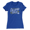 Lollipop Guild Women's T-Shirt Royal | Funny Shirt from Famous In Real Life