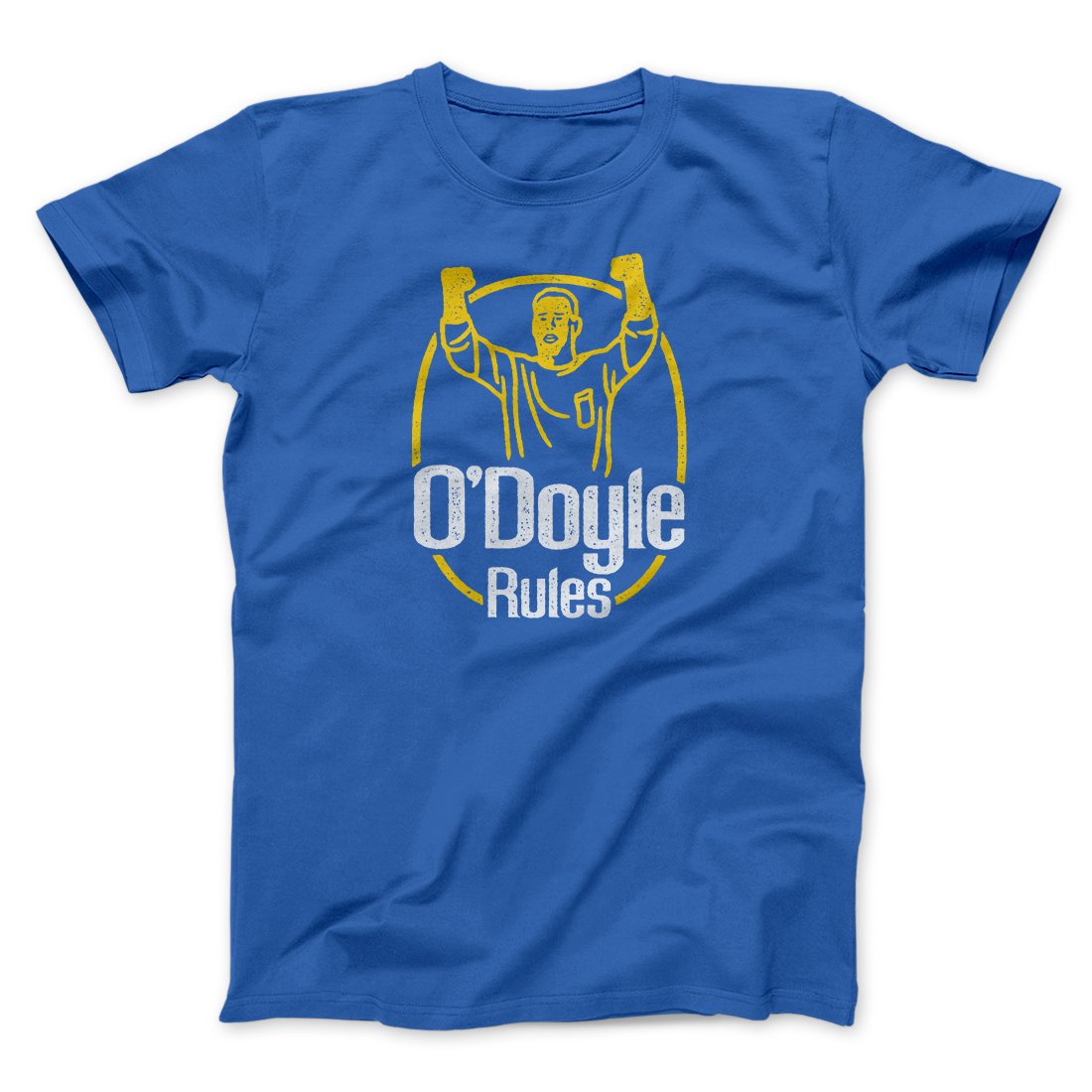 O'Doyle Rules Funny Movie Men/Unisex T-Shirt | Funny Shirt from Famous In Real Life