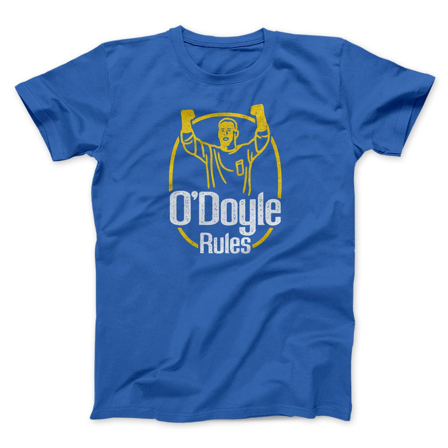 O'Doyle Rules Funny Movie Men/Unisex T-Shirt | Funny Shirt from Famous In Real Life