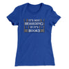 It's Not Hoarding If It's Books Women's T-Shirt Royal | Funny Shirt from Famous In Real Life