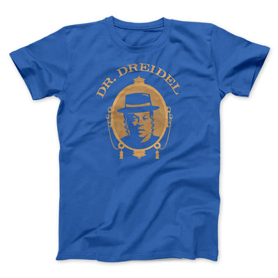 Dr. Dreidel Men/Unisex T-Shirt True Royal | Funny Shirt from Famous In Real Life