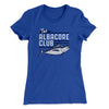The Albacore Club Women's T-Shirt Royal | Funny Shirt from Famous In Real Life
