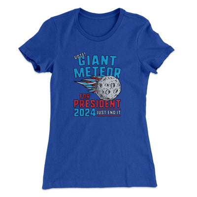 Giant Meteor 2024 Women's T-Shirt Royal | Funny Shirt from Famous In Real Life