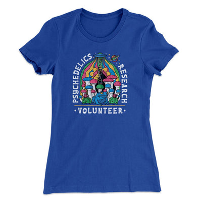 Psychedelics Research Volunteer Women's T-Shirt Royal | Funny Shirt from Famous In Real Life