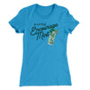 A Little Encourage-Mint Women's T-Shirt Turquoise | Funny Shirt from Famous In Real Life