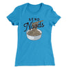 Send Noods Funny Women's T-Shirt Turquoise | Funny Shirt from Famous In Real Life