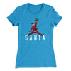 Air Santa Women's T-Shirt Turquoise | Funny Shirt from Famous In Real Life