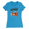 It's Not Hoarding If It's Whiskey Funny Women's T-Shirt Turquoise | Funny Shirt from Famous In Real Life