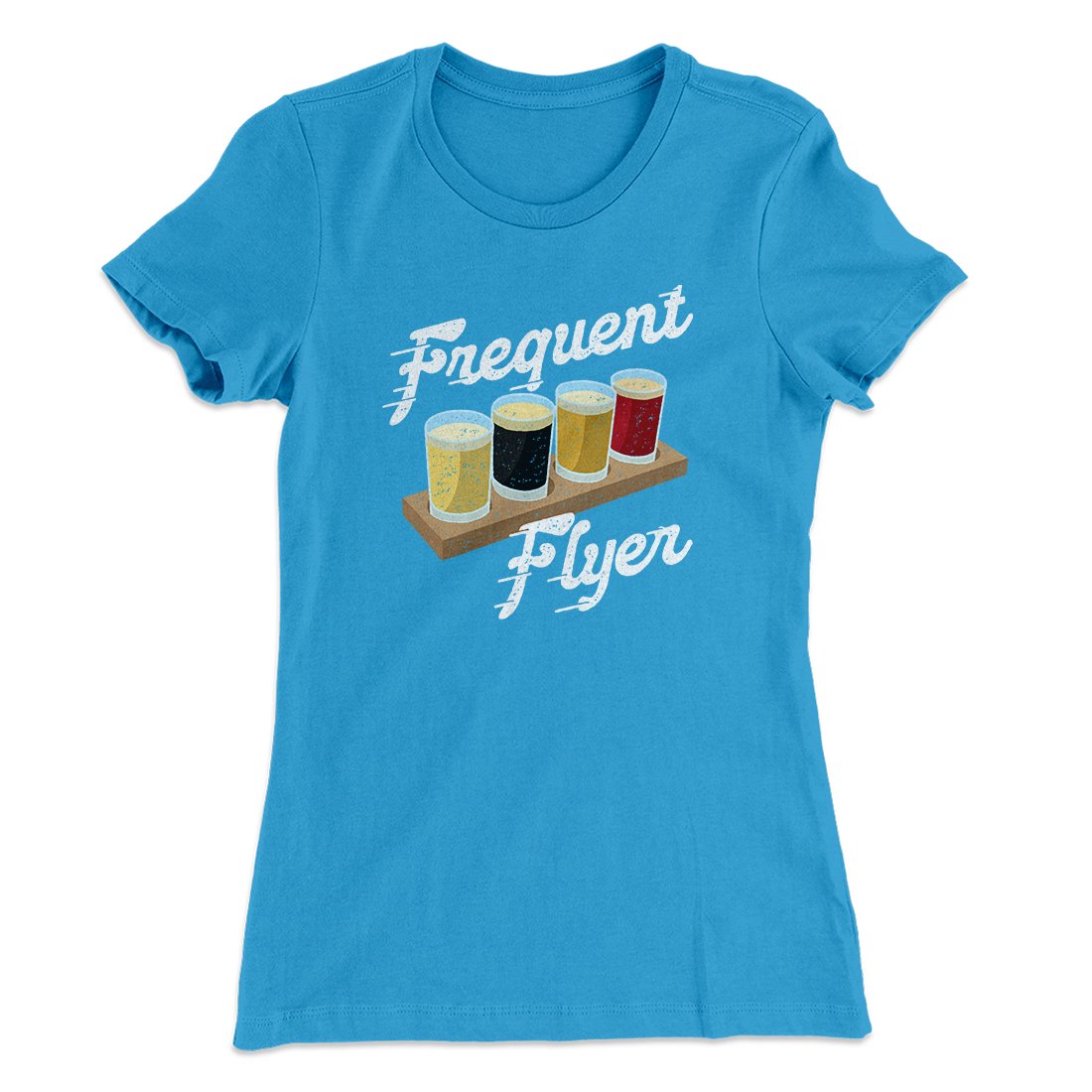 Frequent Flyer Women's T-Shirt | Funny Shirt from Famous In Real Life