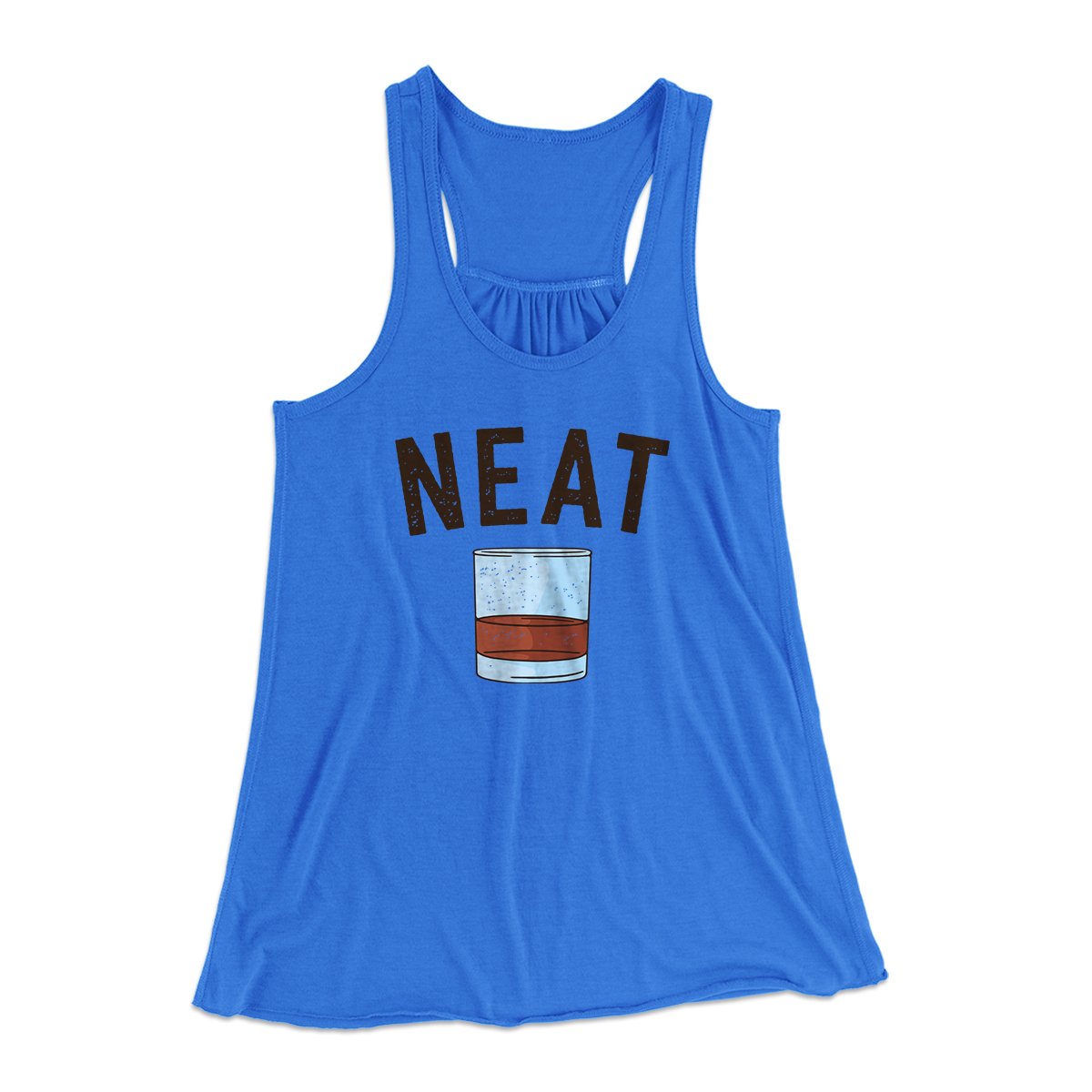 Whiskey- Neat Women's Flowey Tank Top | Funny Shirt from Famous In Real Life