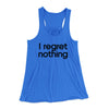 I Regret Nothing Women's Flowey Tank Top True Royal | Funny Shirt from Famous In Real Life