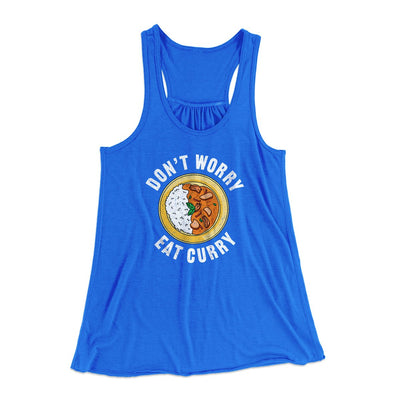 Don't Worry Eat Curry Women's Flowey Tank Top True Royal | Funny Shirt from Famous In Real Life