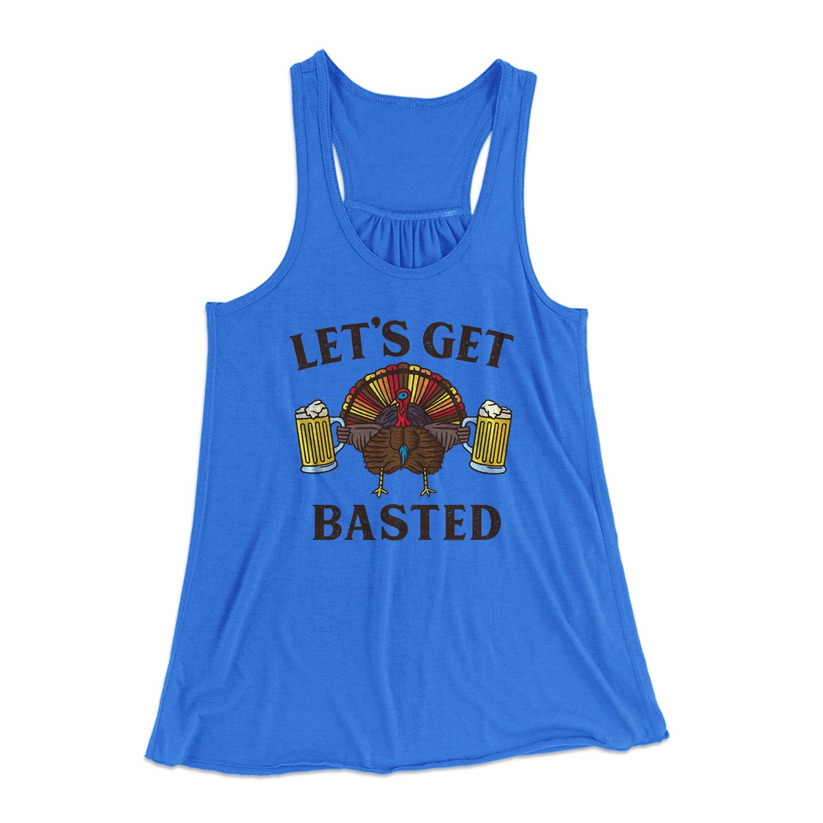 Let's Get Basted Funny Thanksgiving Women's Flowey Tank Top | Funny Shirt from Famous In Real Life