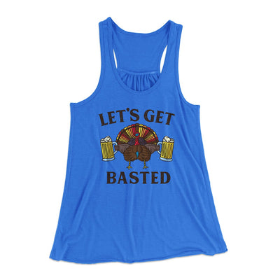 Let's Get Basted Funny Thanksgiving Women's Flowey Tank Top True Royal | Funny Shirt from Famous In Real Life