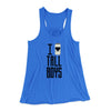 I Love Tall Boys Women's Flowey Tank Top True Royal | Funny Shirt from Famous In Real Life