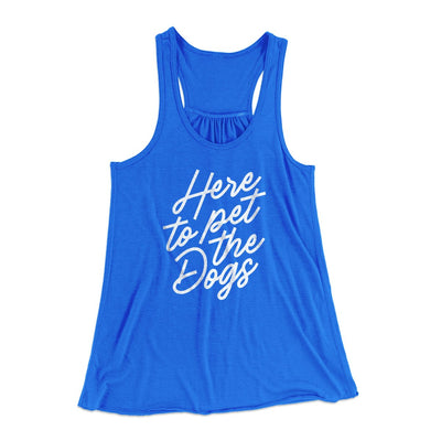 Here To Pet The Dogs Women's Flowey Tank Top True Royal | Funny Shirt from Famous In Real Life