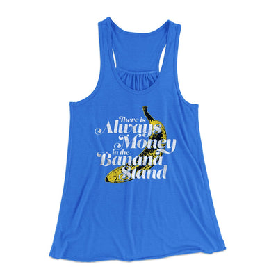 Always Money In The Banana Stand Women's Flowey Tank Top True Royal | Funny Shirt from Famous In Real Life