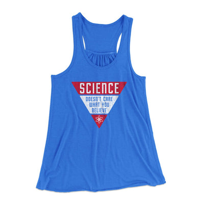 Science Doesn't Care What You Believe Women's Flowey Tank Top True Royal | Funny Shirt from Famous In Real Life