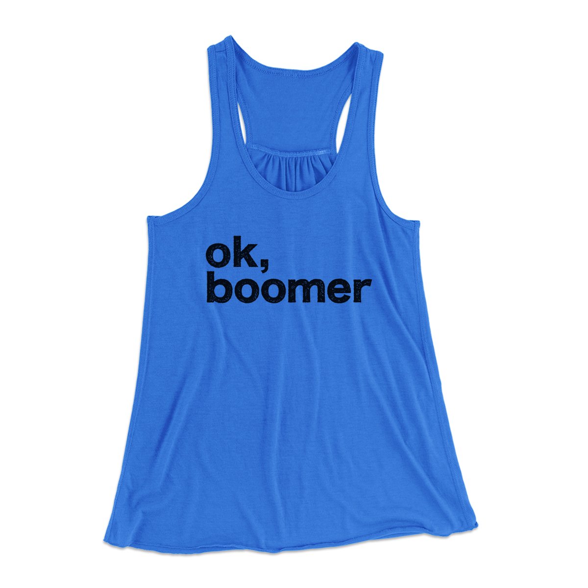 OK, Boomer Funny Women's Flowey Tank Top | Funny Shirt from Famous In Real Life