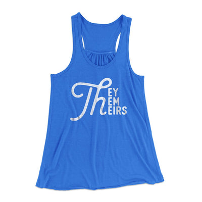 They, Them, Theirs Women's Flowey Tank Top True Royal | Funny Shirt from Famous In Real Life