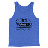 #1 Farter I Mean Father Men/Unisex Tank Top True Royal TriBlend | Funny Shirt from Famous In Real Life