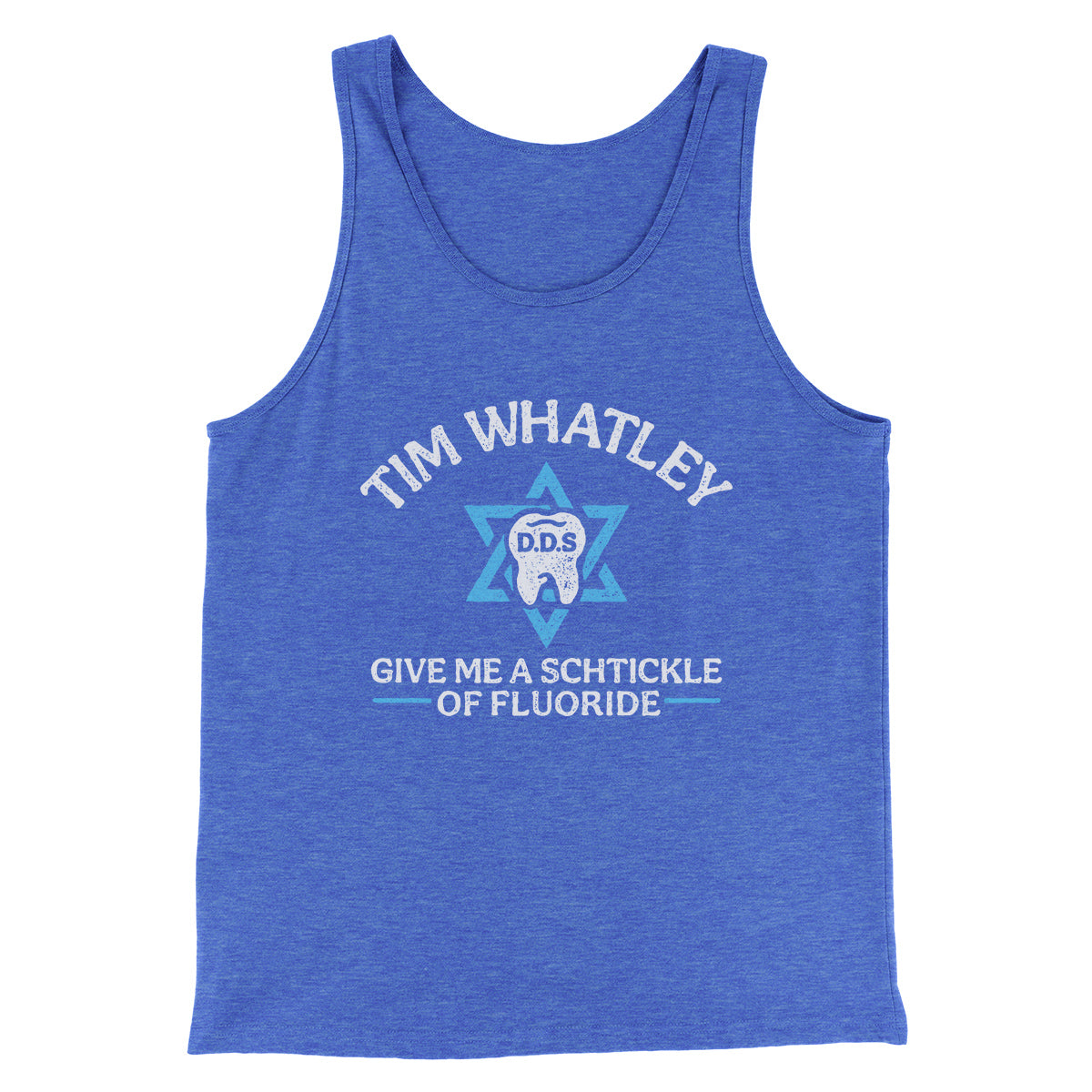 Tim Whatley Dentistry Men/Unisex Tank Top | Funny Shirt from Famous In Real Life
