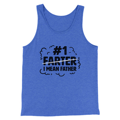 #1 Farter I Mean Father Men/Unisex Tank Top True Royal TriBlend | Funny Shirt from Famous In Real Life