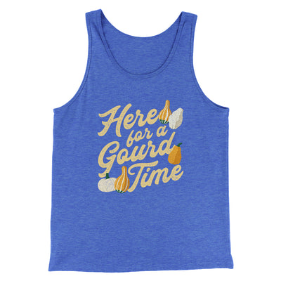 Here For A Gourd Time Men/Unisex Tank Top True Royal | Funny Shirt from Famous In Real Life
