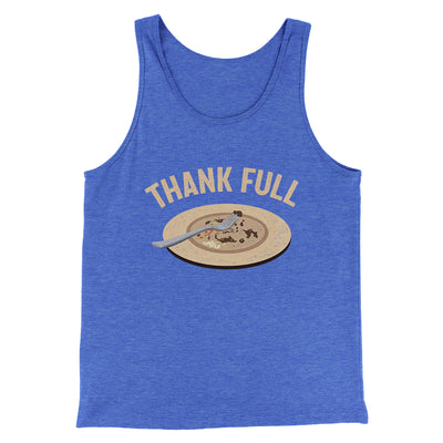 Thank Full Men/Unisex Tank Top True Royal | Funny Shirt from Famous In Real Life