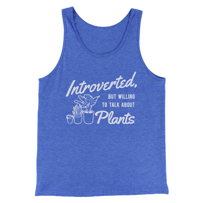 Introverted But Willing To Talk About Plants Men/Unisex Tank Top True Royal | Funny Shirt from Famous In Real Life