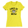 Cinco De Meow Women's T-Shirt Banana Cream | Funny Shirt from Famous In Real Life