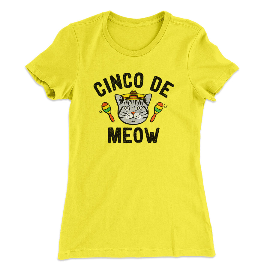 Cinco De Meow Women's T-Shirt | Funny Shirt from Famous In Real Life