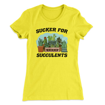 funny succulent shirts Sucker For Succulents Women's T-Shirt Banana Cream / S