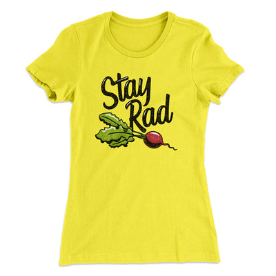 Stay Rad Women's T-Shirt Banana Cream | Funny Shirt from Famous In Real Life