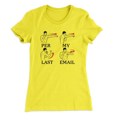 Per My Last Email Funny Women's T-Shirt Banana Cream | Funny Shirt from Famous In Real Life