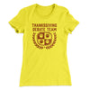 Thanksgiving Debate Team Funny Thanksgiving Women's T-Shirt Banana Cream | Funny Shirt from Famous In Real Life