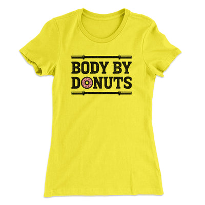 Body By Donuts Women's T-Shirt Banana Cream | Funny Shirt from Famous In Real Life