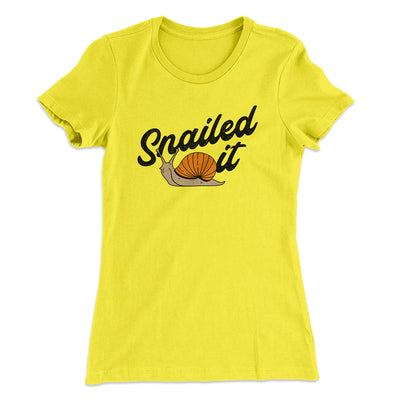 Snailed It Funny Women's T-Shirt Banana Cream | Funny Shirt from Famous In Real Life