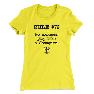 Rule 76 - No Excuses Women's T-Shirt Banana Cream | Funny Shirt from Famous In Real Life